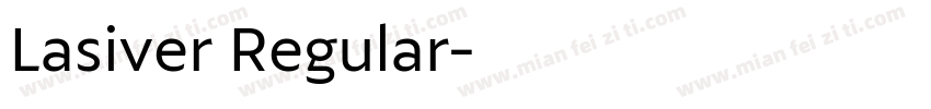 Lasiver Regular字体转换